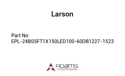 EPL-24BS5FT1X150LED100-60DB1227-1523 EPL-24BS5FT1X150LED100-60DB1227-1523