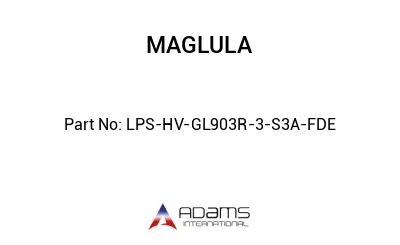 LPS-HV-GL903R-3-S3A-FDE LPS-HV-GL903R-3-S3A-FDE