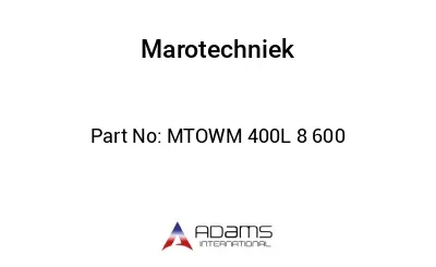 MTOWM‐400L‐8‐600 MTOWM‐400L‐8‐600