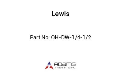 OH-DW-1/4-1/2 OH-DW-1/4-1/2