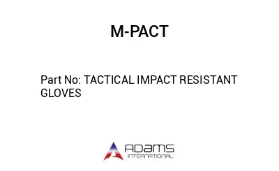 TACTICAL IMPACT RESISTANT GLOVES TACTICAL IMPACT RESISTANT GLOVES